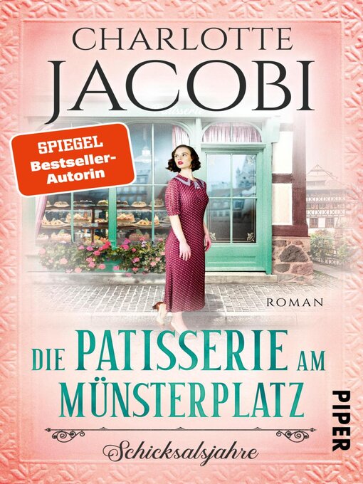 Title details for Die Patisserie am Münsterplatz – Schicksalsjahre by Charlotte Jacobi - Wait list